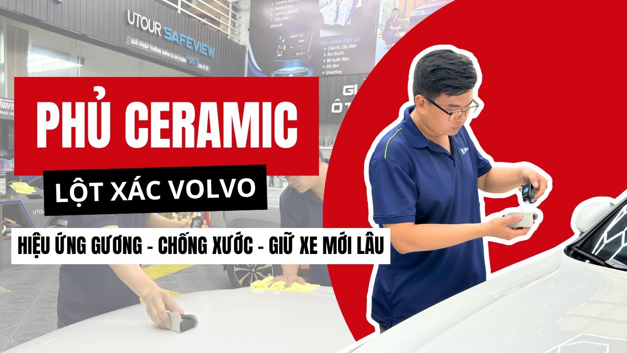 Demo Phủ Ceramic Cho Volvo: Trượt Nước, Không Bám Bẩn, Nhìn Là Mê!